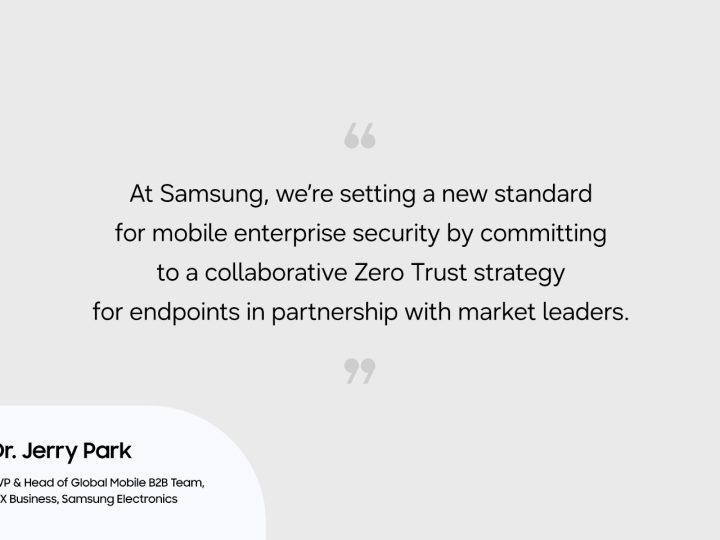 استراتيجية انعدام الثقة لأمن الأجهزة المحمولة من سامسونج تعزز الأمن السيبراني المؤسسي
